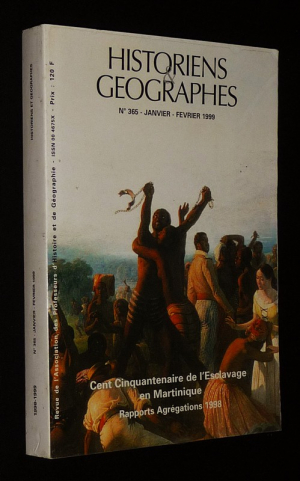 Historiens et Géographes (n°365, janvier-février 1999)