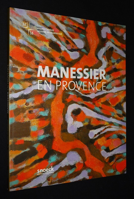 Manessier en Provence (Exposition au Musée Cantini du 27 juin au 28 septembre 2008)