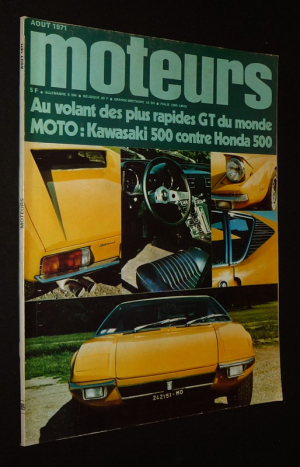Moteurs (n° 89, août 1971) : Au volant des plus rapides GT du monde. Moto : Kawasaki 500 contre Honda 500