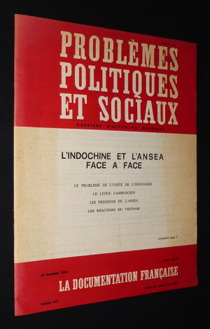La Documentation française (n°477, 16 décembre 1983) : Problèmes politiques et sociaux. L'Indochine et l'ANSEA face à face
