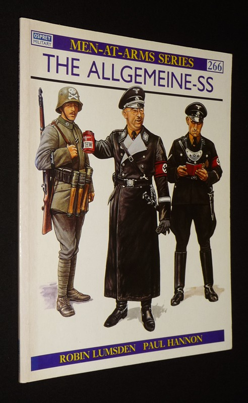 The Allgemeine-SS (Men-at-Arms Series, 266)