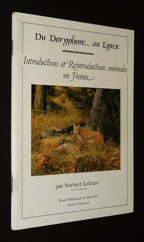 Du doryphore... au lynx : Introductions et réintroductions animales en France