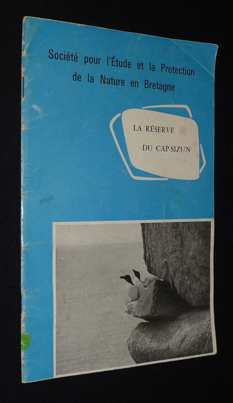 La Réserve du Cap-Sizun (Société pour l'Etude et la protection de la Nature en Bretagne)