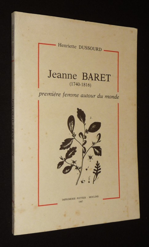 Jeanne Baret (1740-1816) : Première femme autour du monde