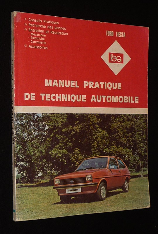 L'Expert automobile - Ford Fiesta : Manuel pratique de technique automobile