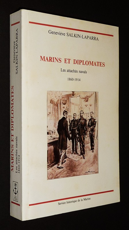 Marins et diplomates : Les attachés navals, 1860-1914