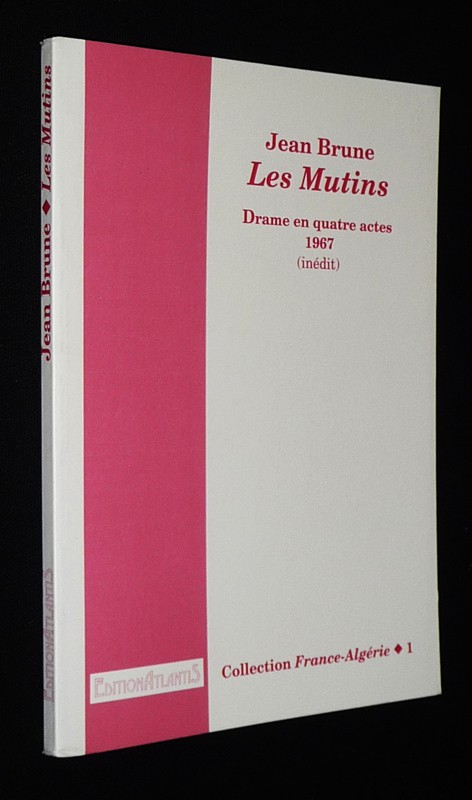 Les Mutins. Drame en quatre actes, 1967