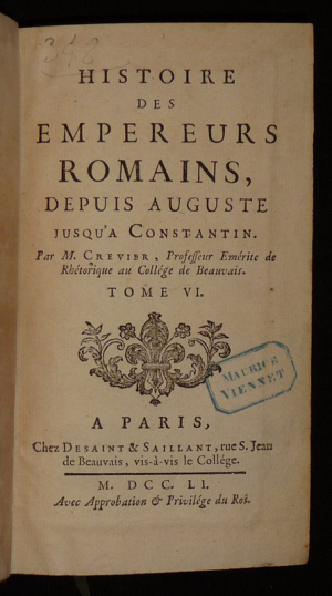Histoire des empereurs romains depuis Auguste jusqu'à Constantin (Tome 6)