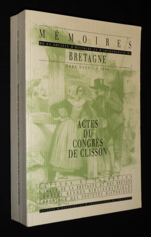 Actes du Congrès de Clisson (Mémoires de le société d'histoire et d'archéologie de Bretagne, tome LXXXII)