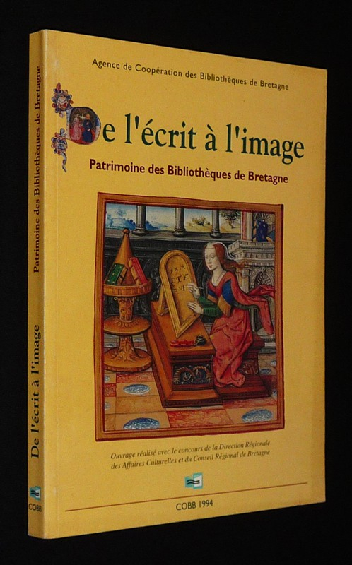 De l'écrit à l'image : Patrimoine des Bibliothèque de Bretagne
