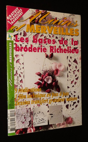 Mains et merveilles (hors série) : Les bases de la broderie Richelieu