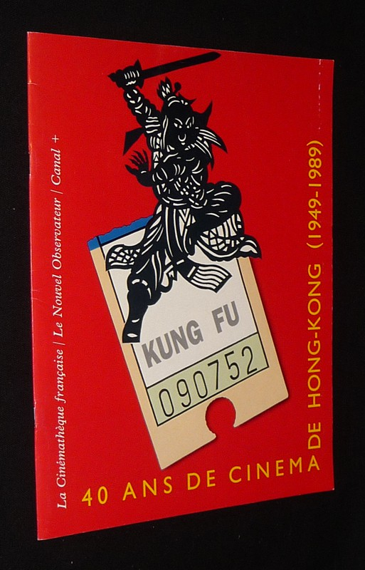 Le Nouvel Observateur : 40 ans de cinéma de Hong-Kong, 1949-1989