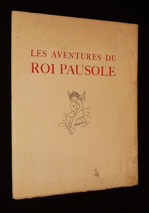 Les Aventures du Roi Pausole (livret de présentation de l'éditeur)