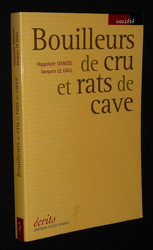 Bouilleurs de cru et rats de cave