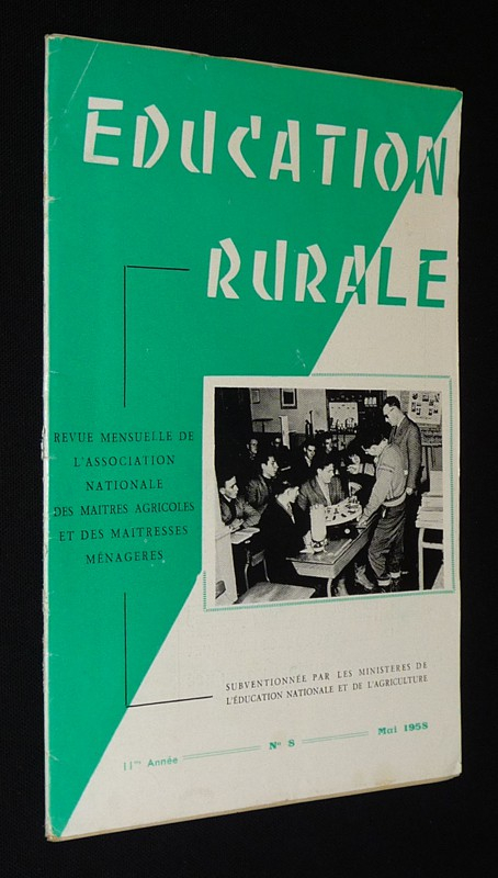 Education rurale (11e année - n°8, mai 1958)