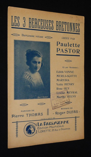 Les Trois Berceuses Bretonnes - Berceuse vécue créée par Paulette Pastor  - Pierre Thomas & Roger Dufas (partition chant)