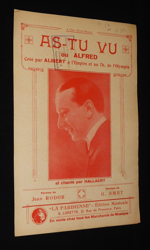 As-tu vu ? ou Alfred - Créé par Alibert et chanté par Hallaert - Jean Rodor & G. Smet (partition chant)