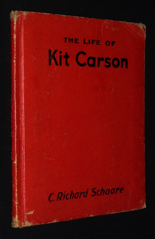 The Life of Kit Carson in Picture and Story