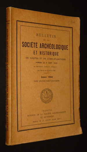 Bulletin de la Société archéologique et historique de Nantes et de Loire-Atlantique - Année 1956, Tome 95