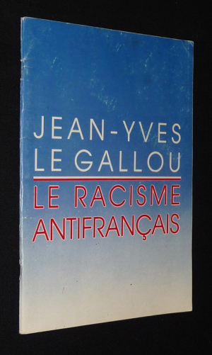 Le Racisme antifrançais