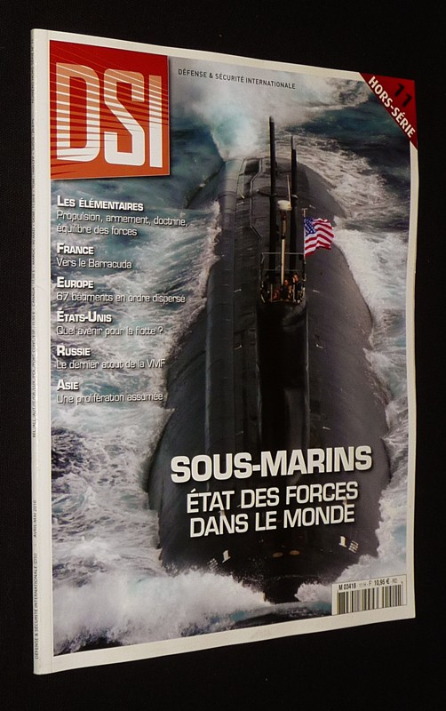 Défense et Sécurité Internationale / DSI (hors série n°11, avril-mai 2010) : Sous-marins, état des forces dans le monde