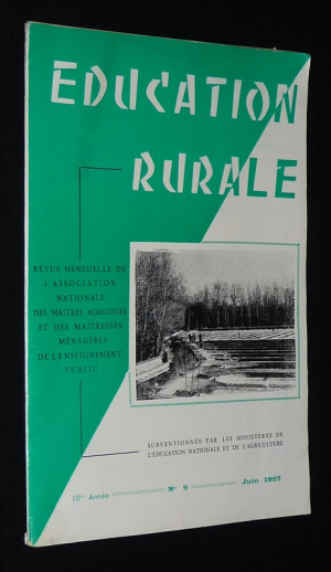 Education rurale (10e année - n°9, juin 1957)