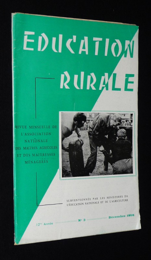 Education rurale (12e année - n°3, décembre 1958)