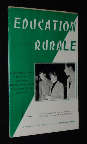 Education rurale (13e année - n°123, décembre 1959)