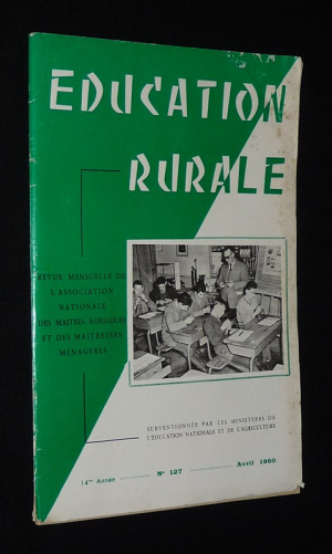 Education rurale (13e année - n°127, avril 1960)