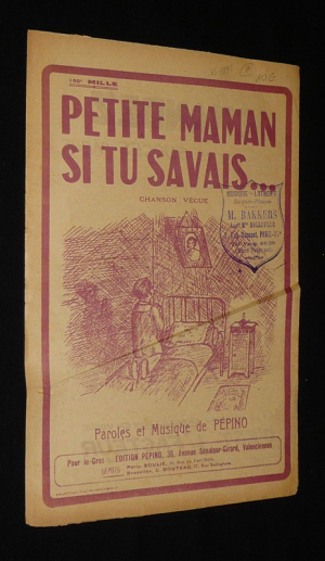 Petite maman si tu savais (chanson vécue, par Pépino) - La Valse des amantes, par Jules Hubert (partition chant)