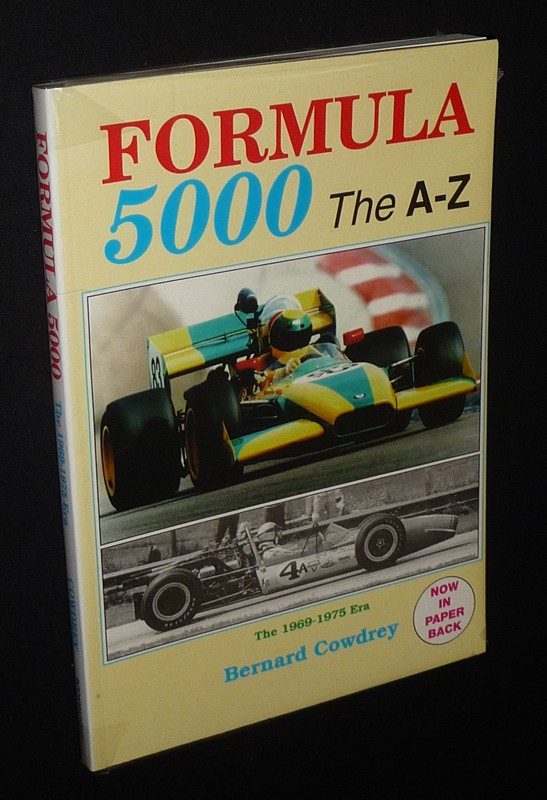 Formula 5000, the A-Z. The 1969-1975 era