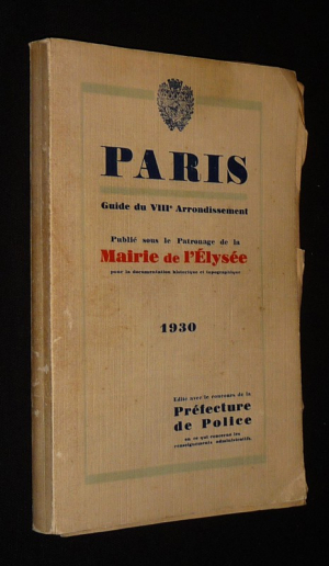 Paris : Guide du VIIIe arrondissement