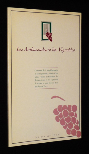 Les Ambassadeurs des Vignobles. Millésime 1993