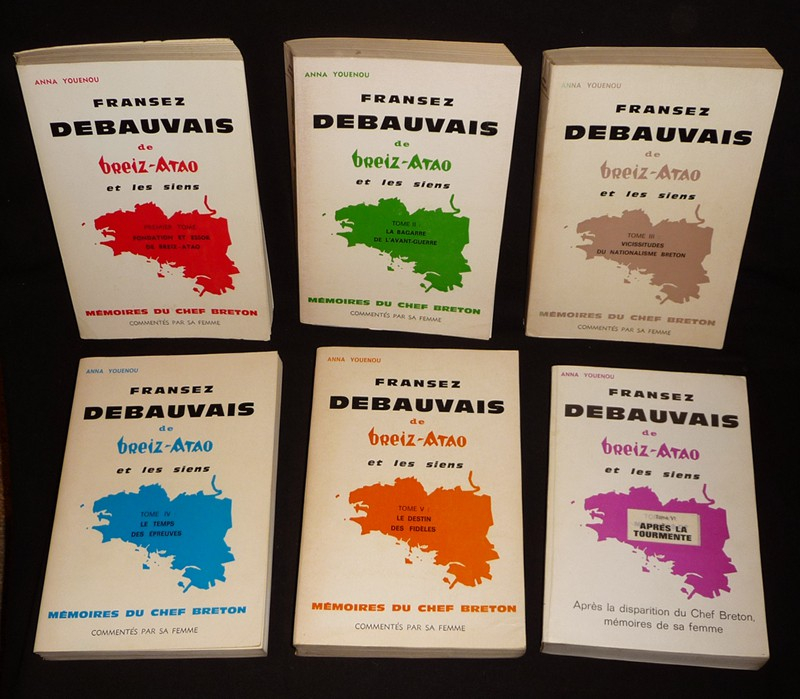 Fransez Debauvais de Breiz-Atao et les siens : Les mémoires du chef breton commentés par sa femme (6 volumes)