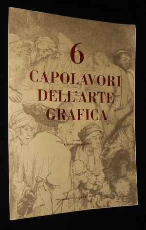 6 Capolavori dell'arte grafica