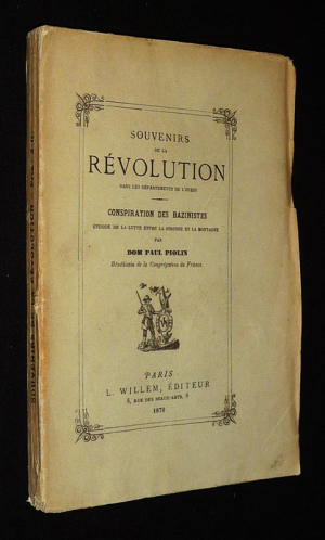 Souvenirs de la Révolution dans les départements de l'ouest : Conspiration des Bazinistes