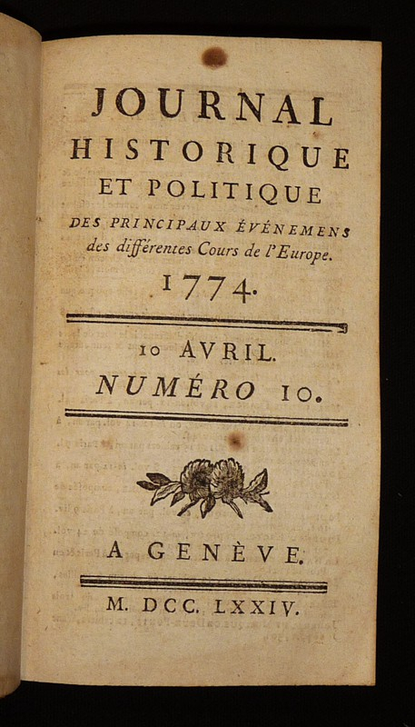 Journal historique et politique des principaux événemens des différentes Cours de l'Europe (1774, n°10 à 18)