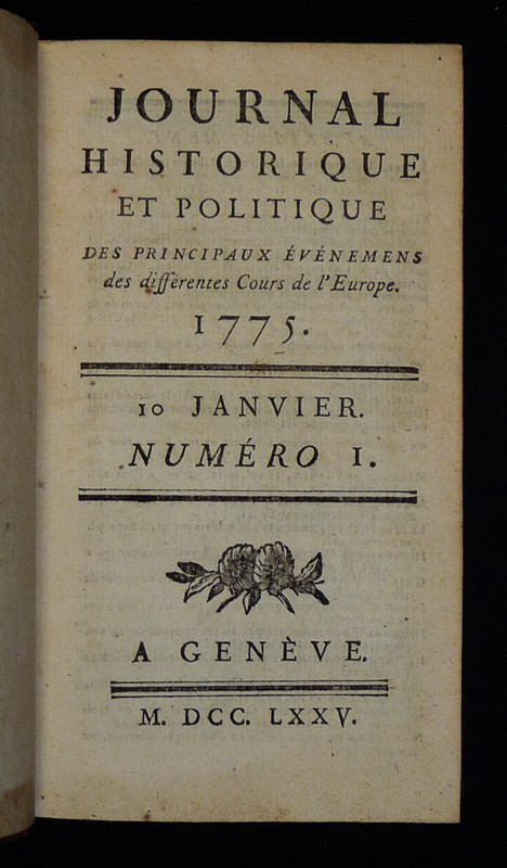 Journal historique et politique des principaux événemens des différentes Cours de l'Europe (1775, n°1 à 9)