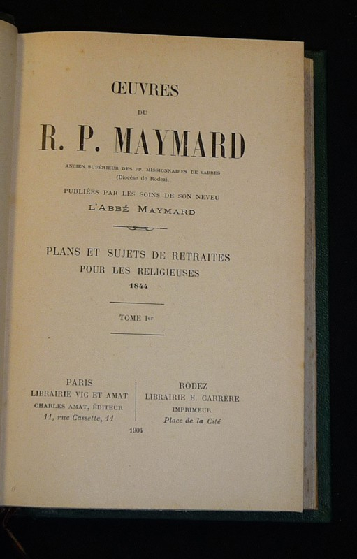 Oeuvres du R. P. Maymard. Plans et sujets de retraites pour les religieuses, 1844 (Tome 1)
