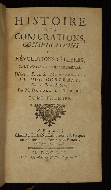 Histoire des conjurations, conspirations et révolutions célèbres, tant anciennes que modernes (Tome 1)