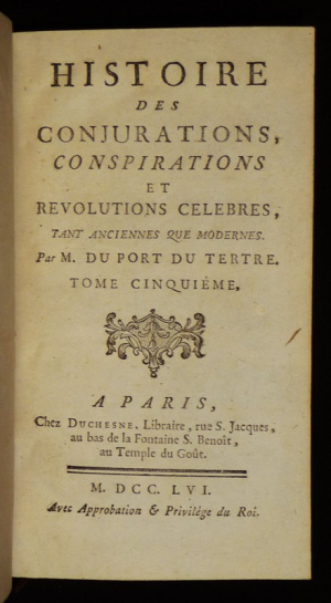 Histoire des conjurations, conspirations et révolutions célèbres, tant anciennes que modernes (Tome 5)