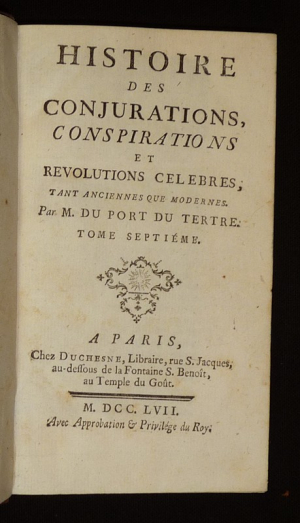 Histoire des conjurations, conspirations et révolutions célèbres, tant anciennes que modernes (Tome 7)