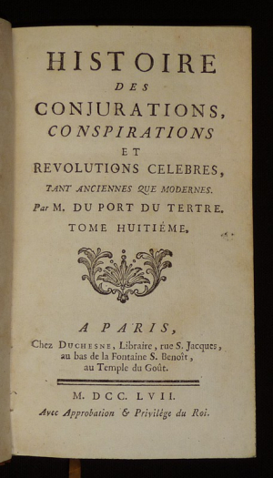 Histoire des conjurations, conspirations et révolutions célèbres, tant anciennes que modernes (Tome 8)