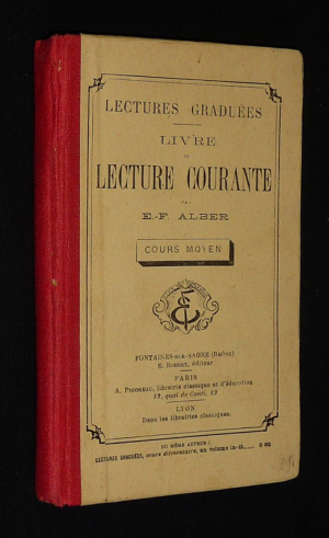 Lectures graduées. Livre de lecture courante (Cours moyen)