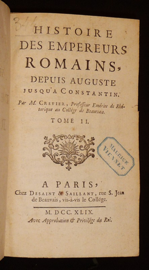 Histoire des empereurs romains, depuis Auguste, jusqu'à Constantin (Tome 2)