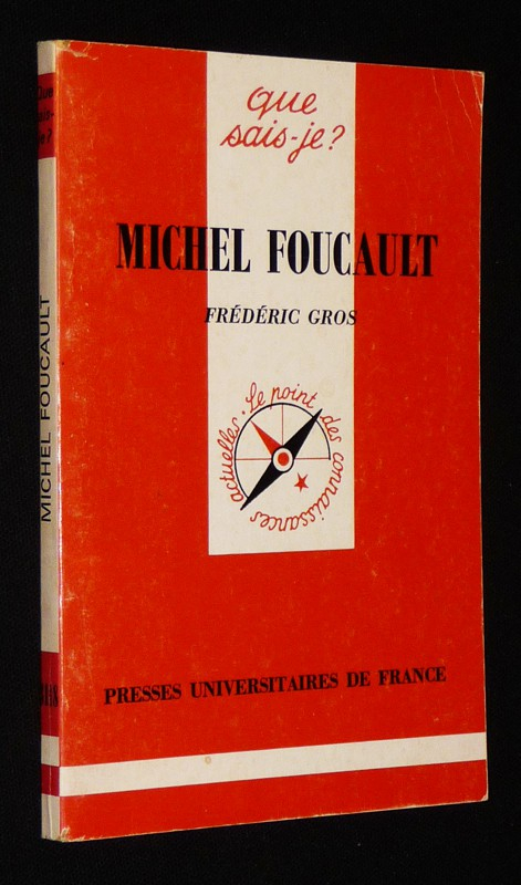 Michel Foucault (Que sais-je ? n°3118)