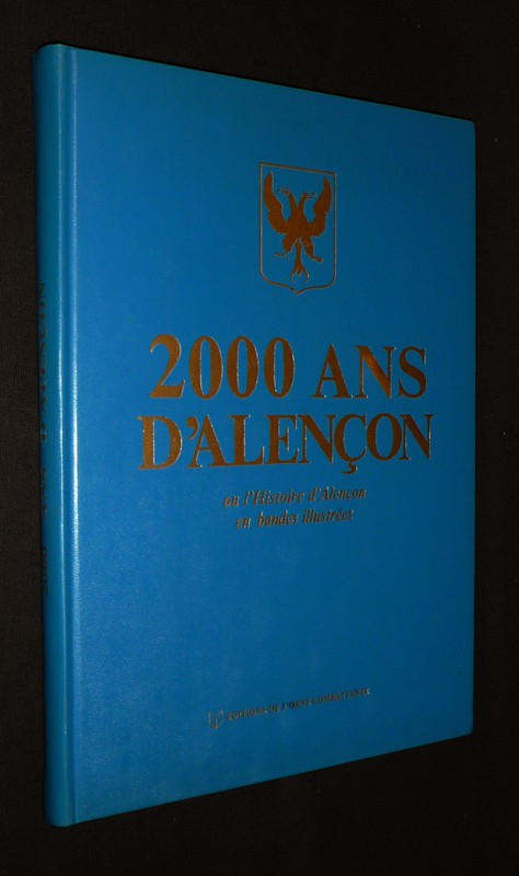 2000 ans d'Alençon ou l'Histoire d'Alençon en bandes illustrées