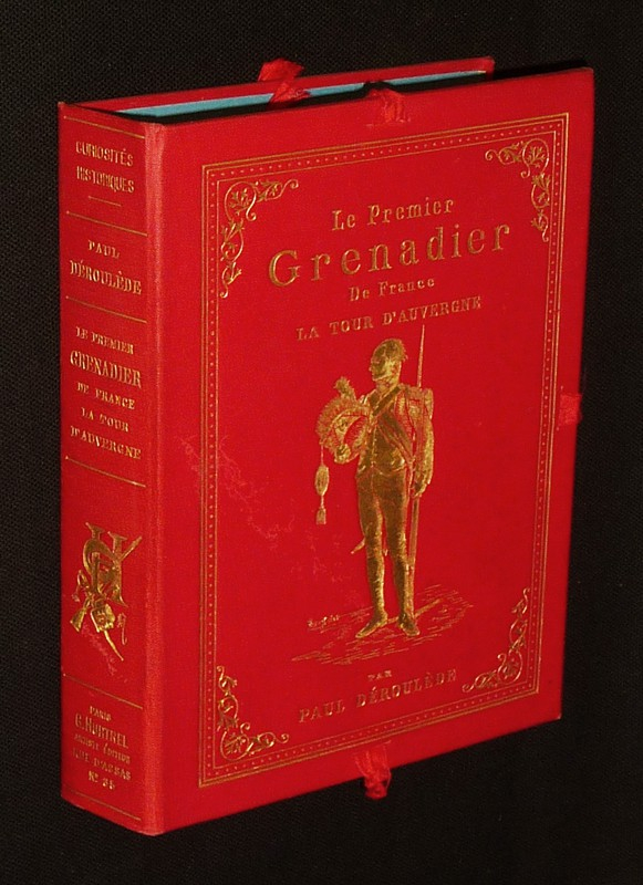 Le Premier Grenadier de France : La Tour d'Auvergne