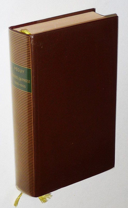 Oeuvres en prose de Charles Péguy, 1898-1908 (Bibliothèque de la Pléiade)