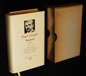 Journal de Paul Claudel, Tome 1 : 1904-1932 (Bibliothèque de la Pléiade)